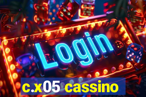 c.x05 cassino